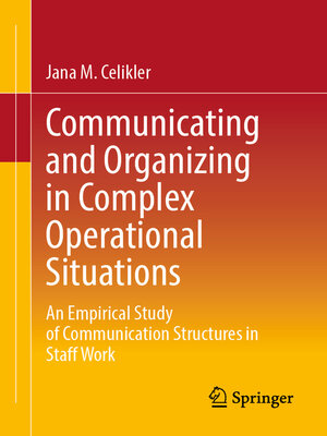 cover image of Communicating and Organizing in Complex Operational Situations